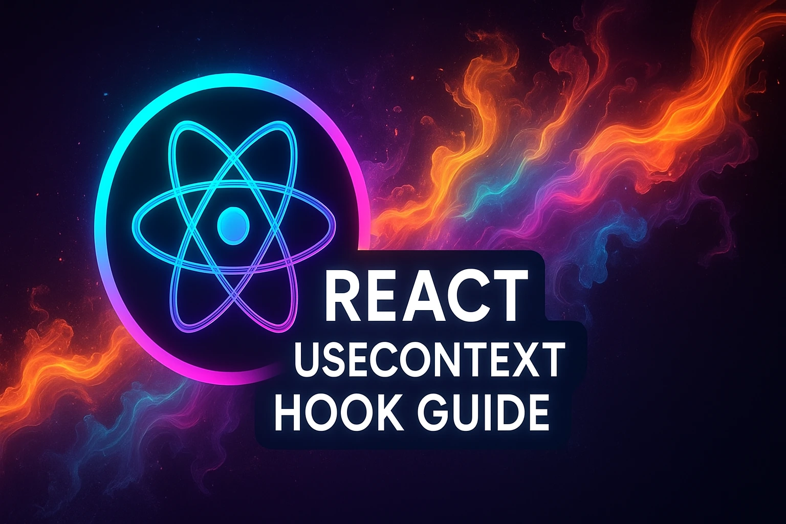 The Ultimate Guide to Mastering the React useContext Hook