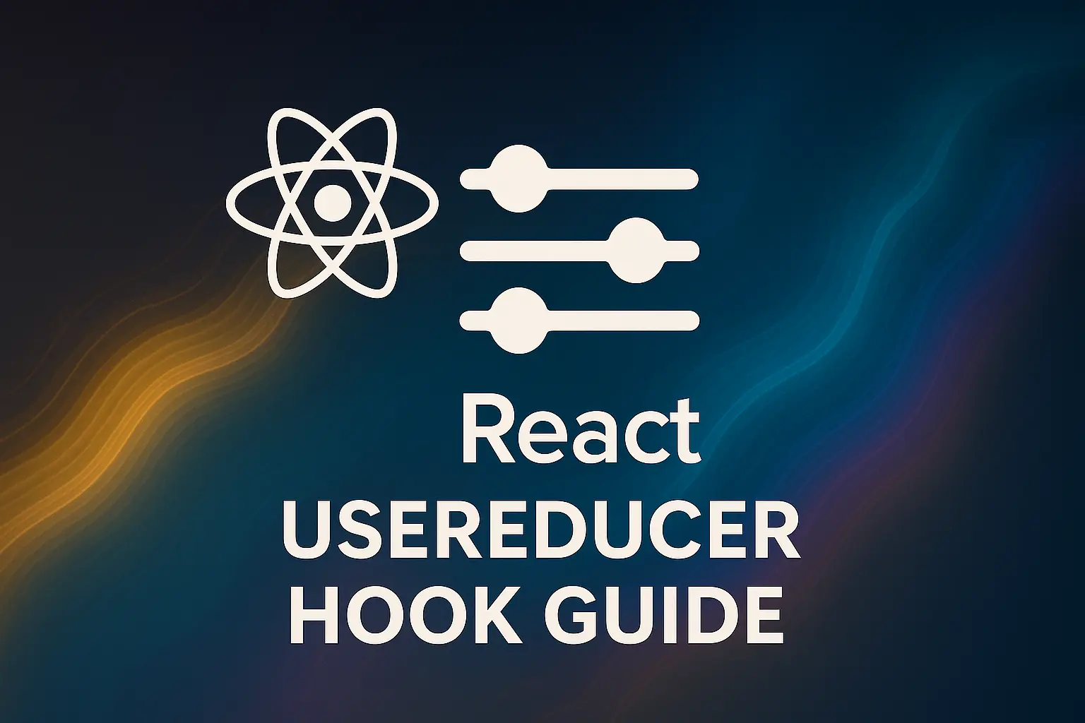 The Ultimate Guide to Mastering the React useReducer Hook